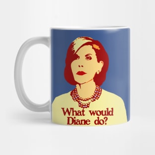 What Would Diane Do? Mug